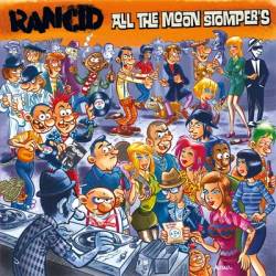 Rancid : All the Moonstompers